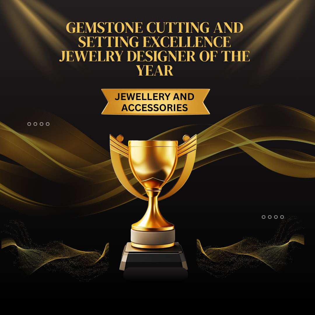 Gemstone Cutting and Setting Excellence Jewelry Designer of the Year